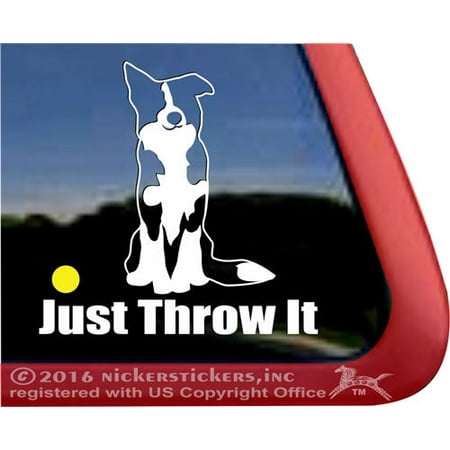 Sable Border Collie - Just Throw It | Sitting Border Collie Vinyl Adhesive Dog Window Decal
