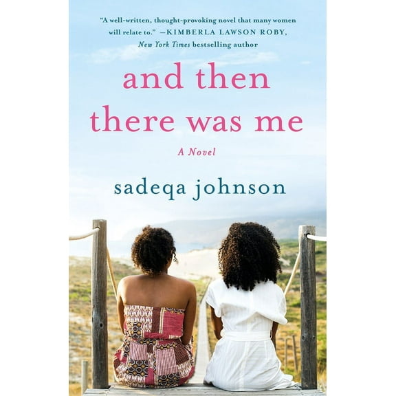 And Then There Was Me: A Novel of Friendship, Secrets and Lies, (Paperback)