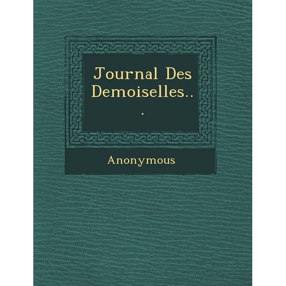 Journal Des Demoiselles... (Paperback)