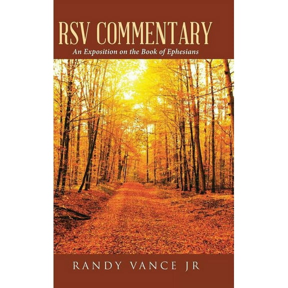 RSV Commentary : An Exposition on the Book of Ephesians (Hardcover)