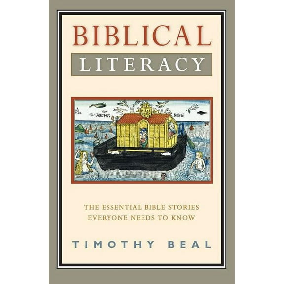 Biblical Literacy: The Essential Bible Stories Everyone Needs to Know, (Paperback)