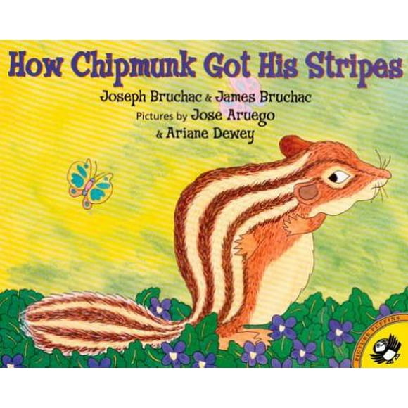 Pre-Owned How Chipmunk Got His Stripes (Paperback 9780142500217) by Joseph Bruchac, James Bruchac