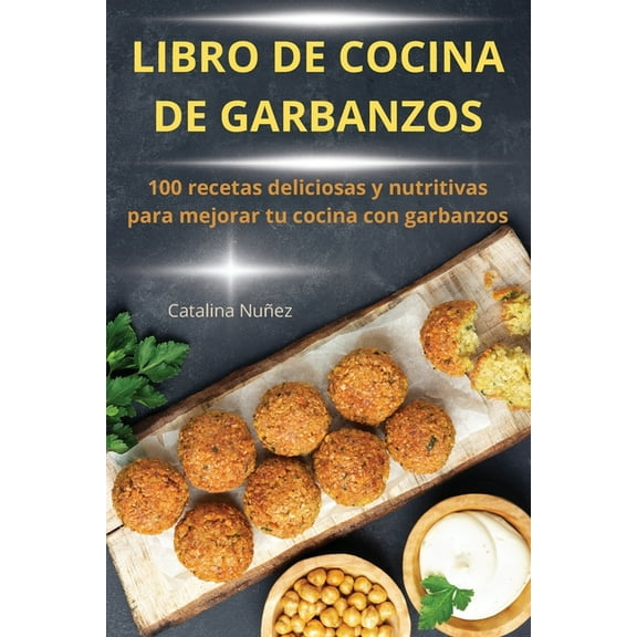 Libro de Cocina de Garbanzos, (Paperback)