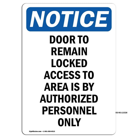 OSHA Notice Signs - Door To Remain Locked Access To | Decal | Protect Your Business, Construction Site, Warehouse | Made in the USA