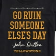 thumbnail image 3 of Yellowstone - Go Ruin Someone Elses Day - Men's Short Sleeve Graphic T-Shirt, 3 of 6