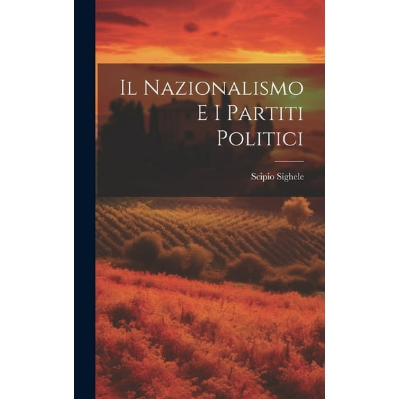 Il nazionalismo e i partiti politici (Hardcover)