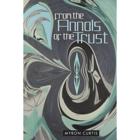 From the Annals of the Trust