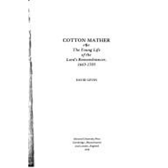 Pre-Owned Cotton Mather The Young Life of the Lords Remembrancer 16631703 Hardcover