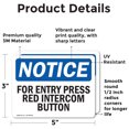 thumbnail image 2 of (2 Pack) For Entry Press Red Intercom Button OSHA Notice Sign, 2 of 7