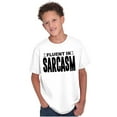 thumbnail image 5 of Fluent in Sarcasm Funny Attitude Crewneck T Shirts Boy Girl Teen Brisco Brands S, 5 of 6