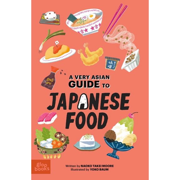 A Very Asian Guide A Very Asian Guide to Japanese Food, (Hardcover)