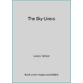 thumbnail image 1 of Pre-Owned The Sky-Liners (Paperback) 0553111760 9780553111767, 1 of 1