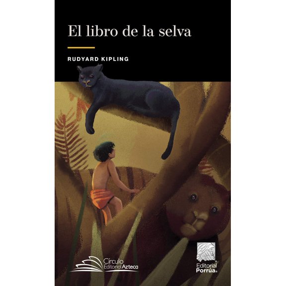El libro de la selva Editorial Porrúa 9786070934780