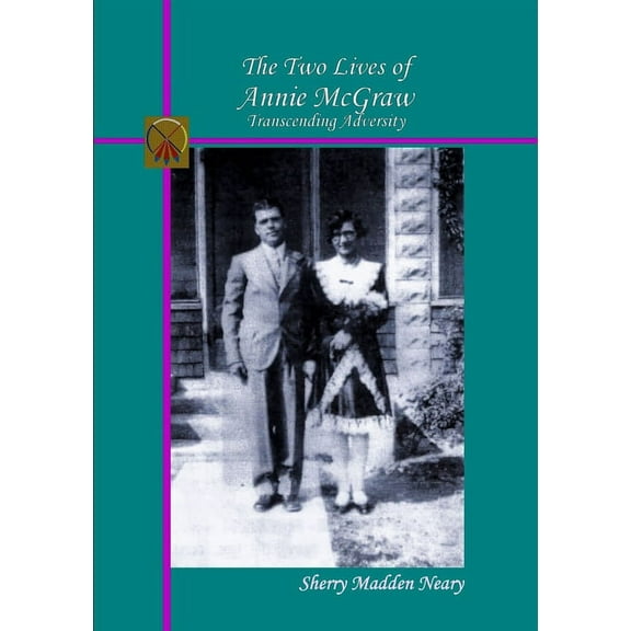 The Two Lives of Annie McGraw, (Paperback)