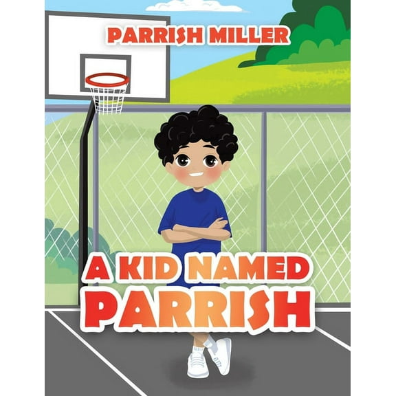 A Kid Named Parrish, (Paperback)