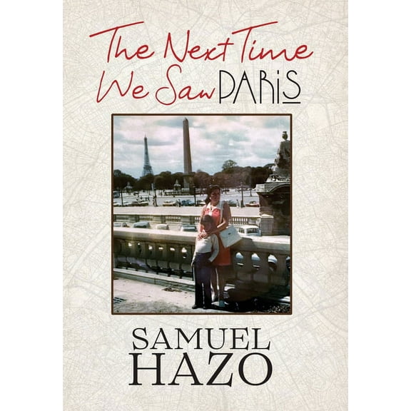The Next Time We Saw Paris, (Hardcover)