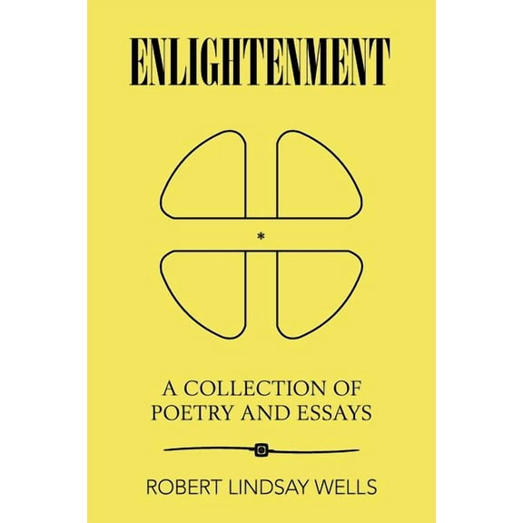 Enlightenment: A Collection of Poetry and Essays, (Paperback)