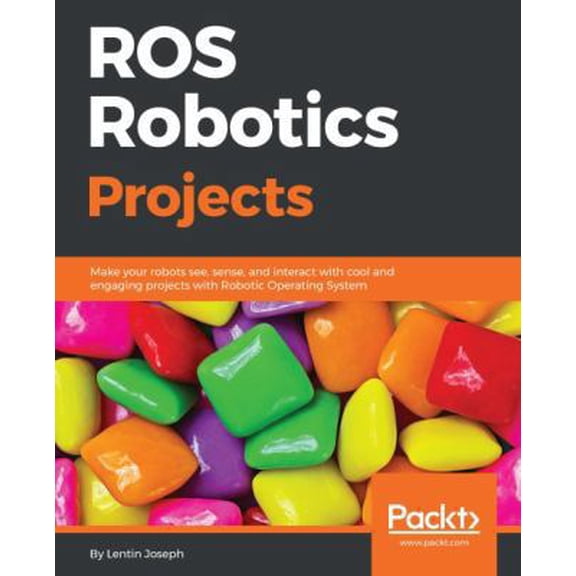 Pre-Owned ROS Robotics Projects: Make your robots see, sense, and interact with cool and engaging projects with Robotic Operating System (Paperback) 1783554711 9781783554713