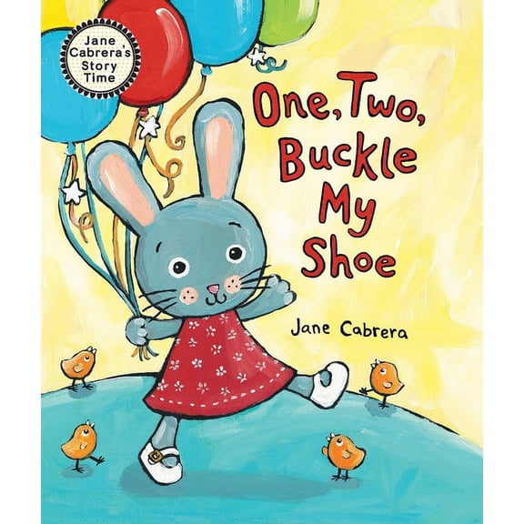 Jane Cabrera's Story Time One, Two, Buckle My Shoe, (Hardcover)