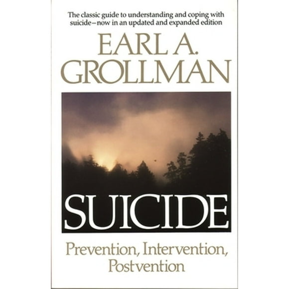 Pre-Owned Suicide: Prevention, Intervention, Postvention (Paperback 9780807027073) by Earl a Grollman