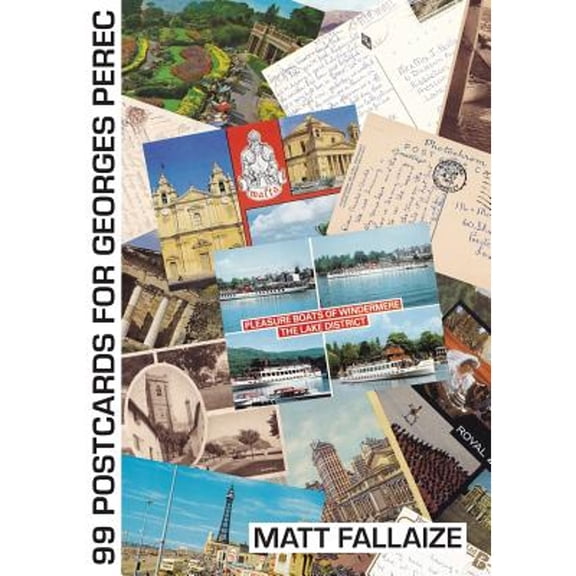 99 Postcards for Georges Perec (Paperback) by Matt Fallaize