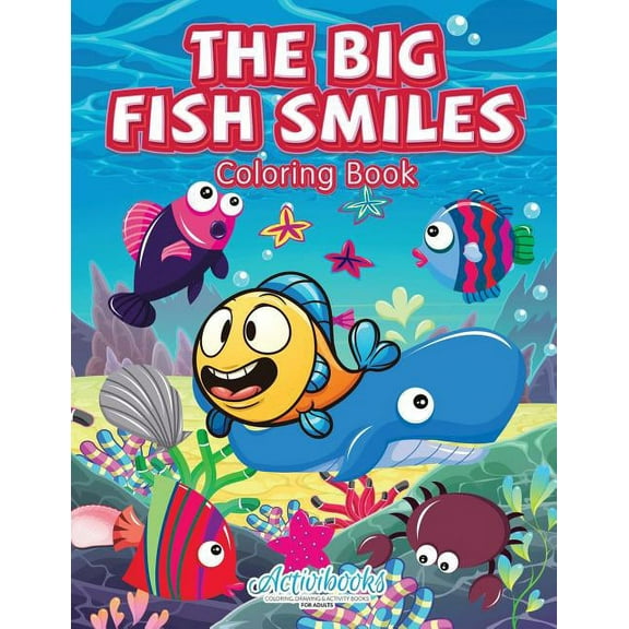 The Big Fish Smiles Coloring Book (Paperback)
