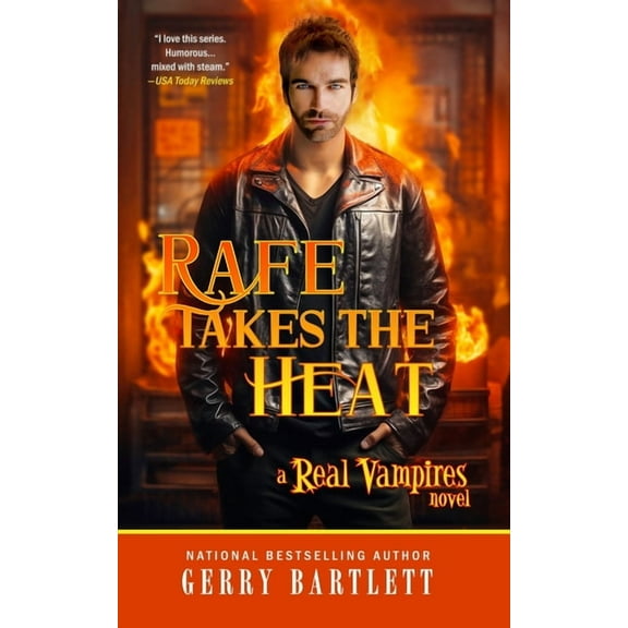 Real Vampires Rafe Takes The Heat, Book 20, (Paperback)