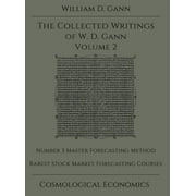 Collected Writings of W.D. Gann - Volume 2 (Hardcover)