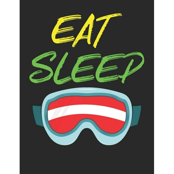 Trainingsbuch für Skifahrer: Stetige Verbesserung mit diesem Trainigstagebuch ♦ Vorlage für über 100 Trainigstage ♦ Planen, üben, umsetzen ♦ A4  Format ♦ Motiv: Eat sleep ski (