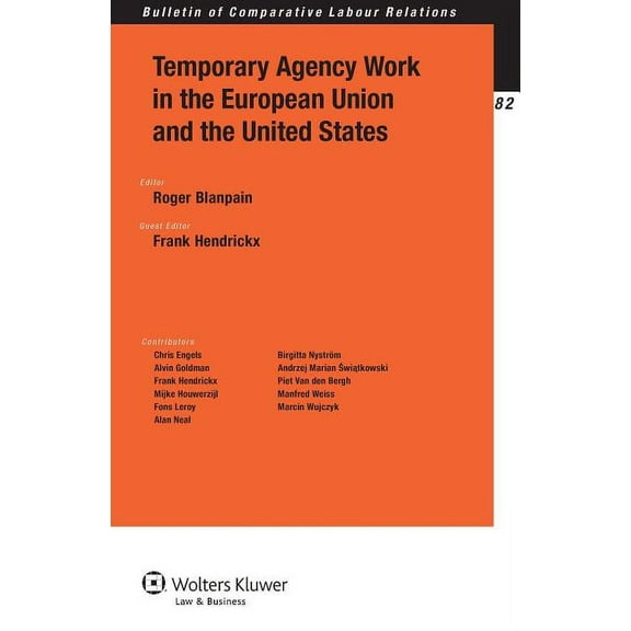 Temporary Agency Work in the European Union and the United States, (Paperback)