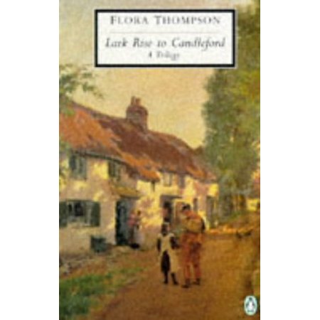 Pre-Owned Lark Rise to Candleford: 2a Trilogy (Paperback) 0140188509 9780140188509