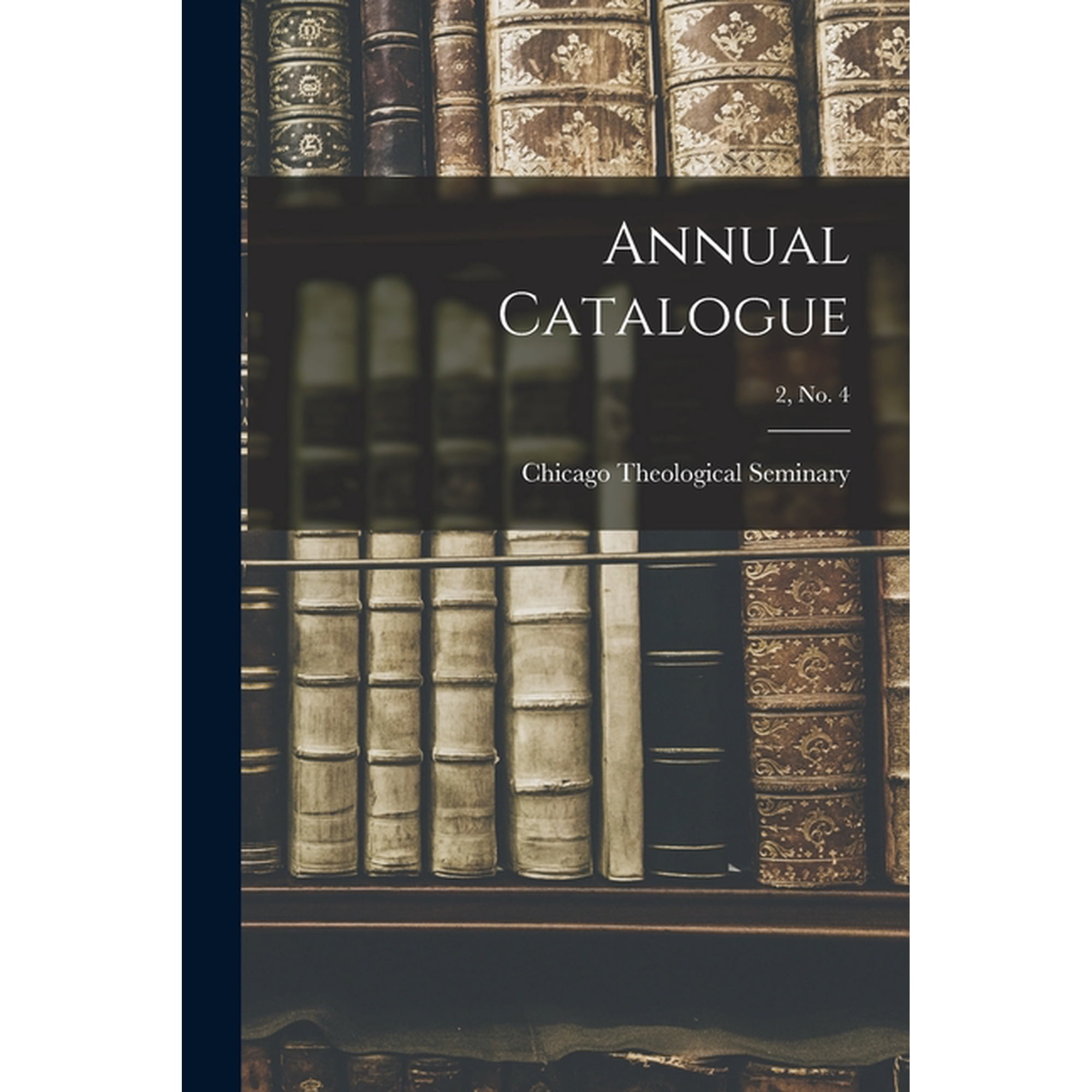 Annual Catalogue; 2, no. 4, (Paperback)