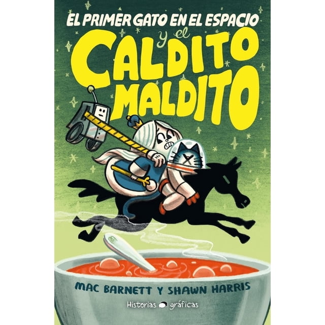 El Primer gato en el espacio y el caldito maldito Blanco