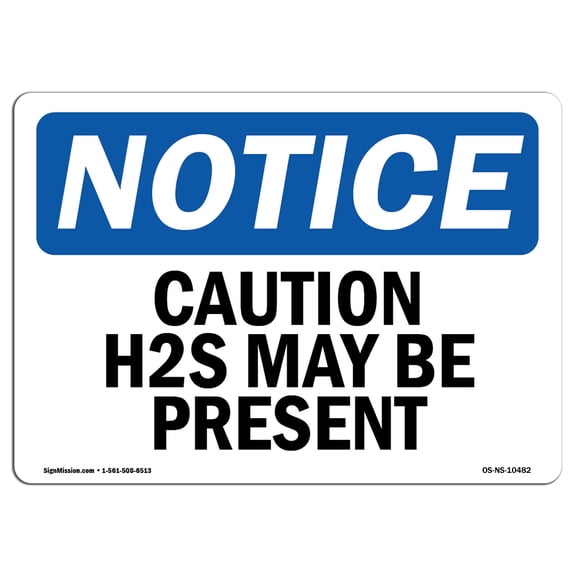 OSHA Notice Sign - Caution H2S May Be Present | Decal | Protect Your Business, Construction Site, Warehouse & Shop Area |  Made in the USA
