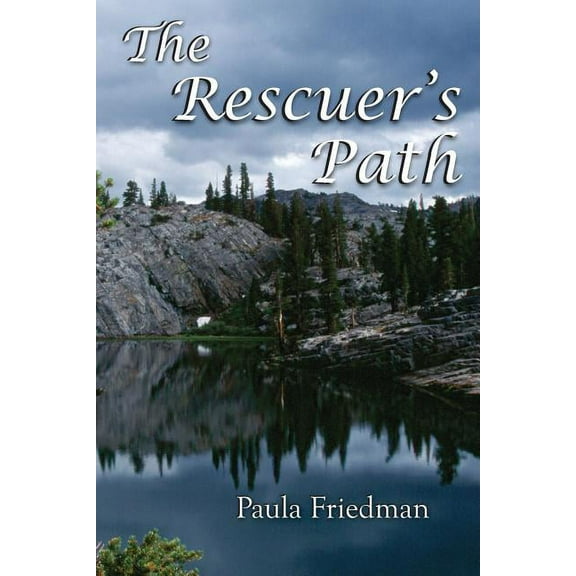 The Rescuer's Path: Second Edition, (Paperback)