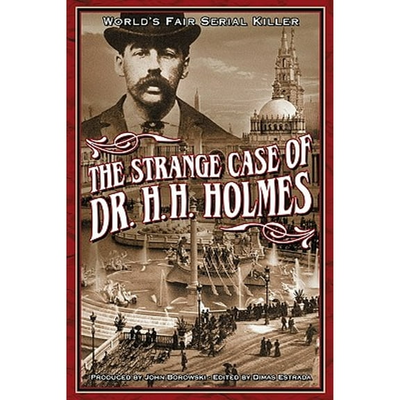 Pre-Owned The Strange Case Of Dr. H.H. Holmes (Paperback) 0975918516 9780975918517