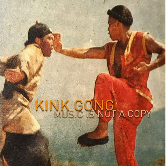 Kink Gong - Music Is Not A Copy - Music & Performance - Cassette