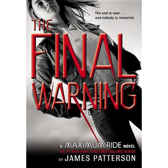 Maximum Ride The Final Warning, Book 4, (Hardcover)