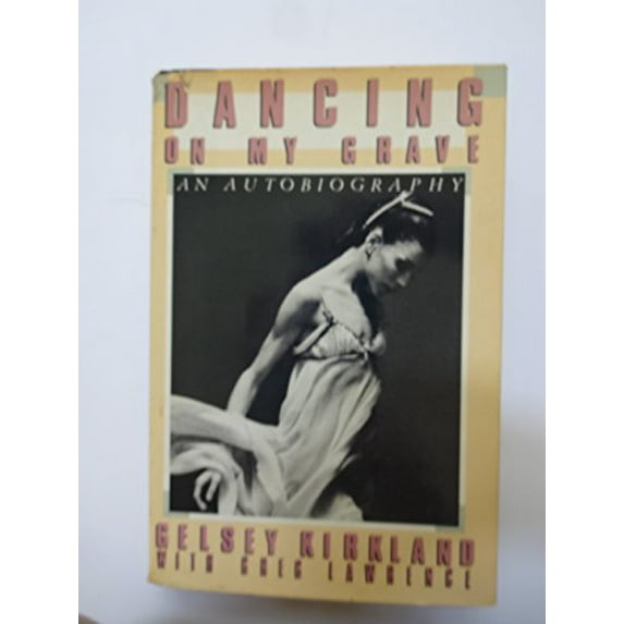 Pre-Owned Dancing on My Grave (Hardcover) 0385199643 9780385199643