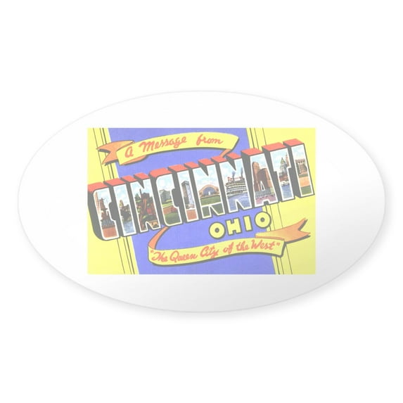 CafePress - Cincinnati Ohio Greetings - Sticker (Oval)