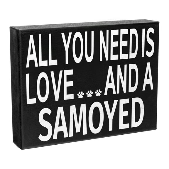 JennyGems Samoyed Gifts Samoyed Sign, All You Need Is Love and a Samoyed, Samoyed Decor, 8x6 Inch Wood Sign, Samoyed Dog Gifts, Gifts for Samoyed Owners Samoyed Dog Mom, Made in USA