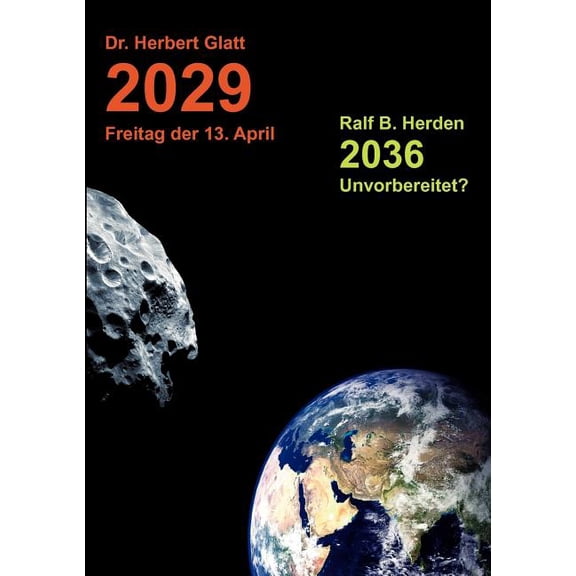 2029 Freitag der 13. April: 2036 - Unvorbereitet ?, (Paperback)