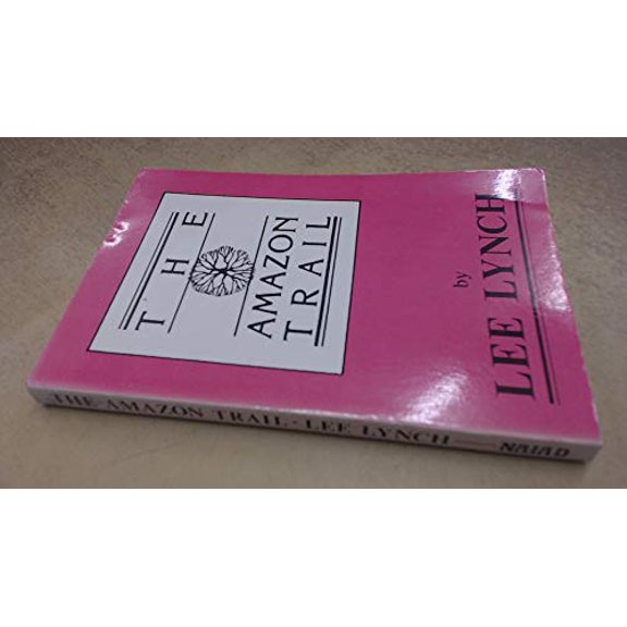 Pre-Owned The Amazon Trail (Paperback) 0941483274 9780941483278