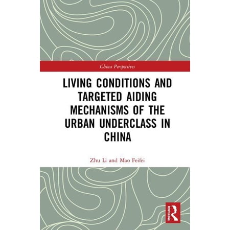 ISBN 9781138236097 product image for China Perspectives: Living Conditions and Targeted Aiding Mechanisms of the Urba | upcitemdb.com