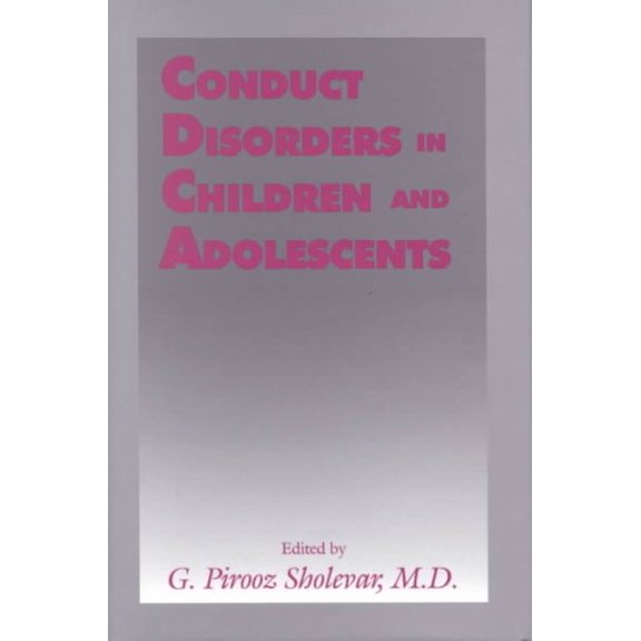 Pre-Owned Conduct Disorders in Children and Adolescents (Hardcover) 0880485175 9780880485173