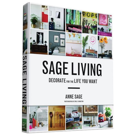 Sage Living: Decorate for the Life You Want, (Hardcover)
