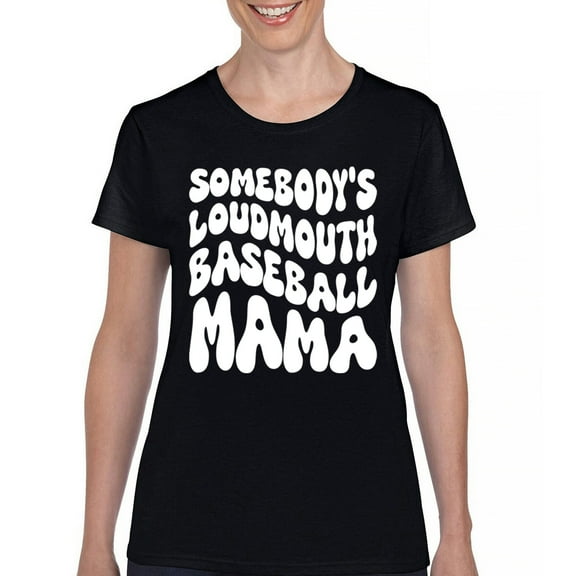 Somebody's Loudmouth Baseball Mama T-Shirt Proud Mom Cheer Support Game Day Funny Sports Vintage Retro Women's Tee