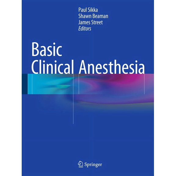 Basic Clinical Anesthesia, (Paperback)