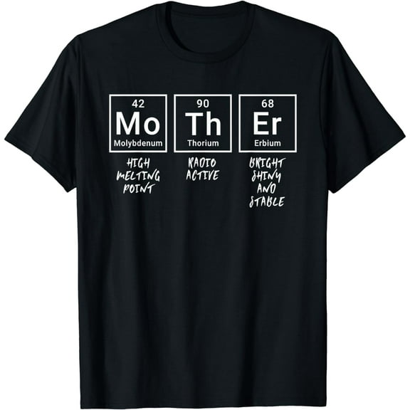 Elements of a Mother | Mom Funny Mothersday Gift | Womens T-Shirt