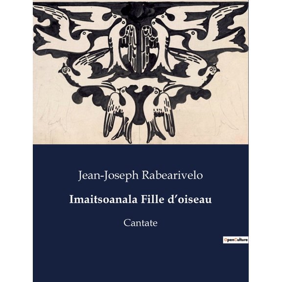 Imaitsoanala Fille d'oiseau: Cantate, (Paperback)